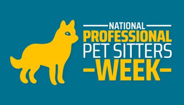 National professional pet sitters week background banner or poster design template. observed every year in March. Holiday concept. Use to any Template, card, poster, placard, template. clipart