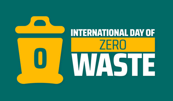 Международный день нулевых отходов фоновый баннер или шаблон дизайна плаката. отмечается каждый год в марте. Концепция праздника. Использовать любой шаблон, открытку, плакат, открытку, искушать.