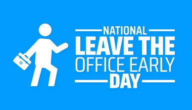 National Leave the Office Early Day arkaplan afişi veya poster tasarımı şablonu. Her yıl haziran ayında gözlemlenir. Tatil konsepti. Herhangi bir şablon, kart, poster, pankart, şablon kullan.
