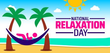 Rahatlama Günü arkaplanı, afiş ya da poster tasarımı şablonu. Ağustosta her yıl gözlemlenir. Tatil konsepti. Herhangi bir şablon, kart, poster, pankart, şablon kullan.