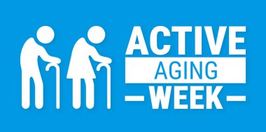 Etkin Yaşlanma Haftası arkaplan, afiş, kart ya da poster tasarım şablonu, görev hakkındaki farkındalığı artırmak amacıyla Eylül ayı boyunca her yıl gözlemlenmektedir. Vektör illüstrasyonu.