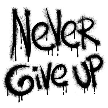 Spreylenmiş yazı tipi grafitisinden asla beyazın üzerine siyahtan fazla sıkma. Baskı, arka plan, posterler, çıkartmalar için vektör ilüstrasyonu.