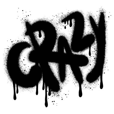 Beyazın üzerine siyahla boyanmış graffiti çılgın metni..