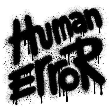 graffiti Human error text sprayed in black over white. clipart