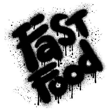 Grafiti Fast Food metni beyazın üzerine siyah sıkılmış..