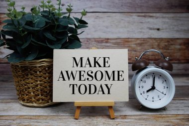 Bugünü motive edici ve ilham verici hale getirin.