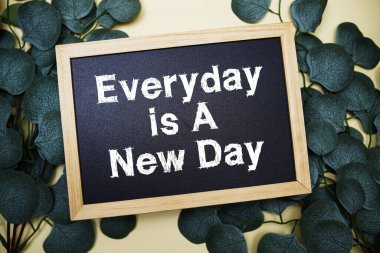 Her gün yeni bir gün mesajı ilham verici ve motive edici alıntılar
