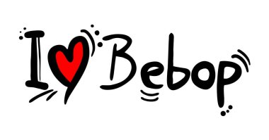 bebop müzik aşk mesajı