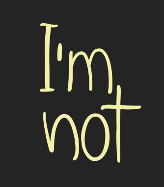 Creative design of I am not message clipart