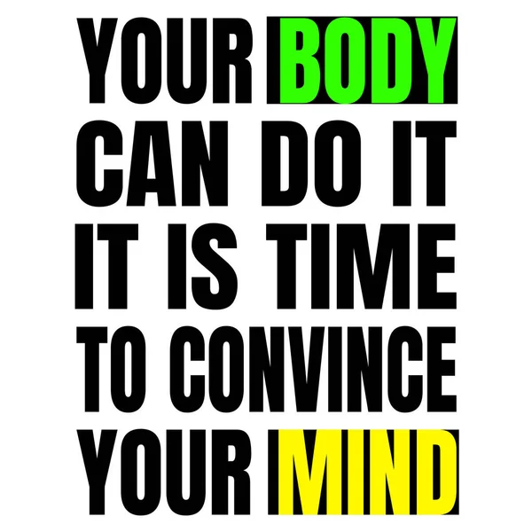 你的身体可以做到这一点 是时候让你的思想信服了 运动健美计划 — 图库矢量图片