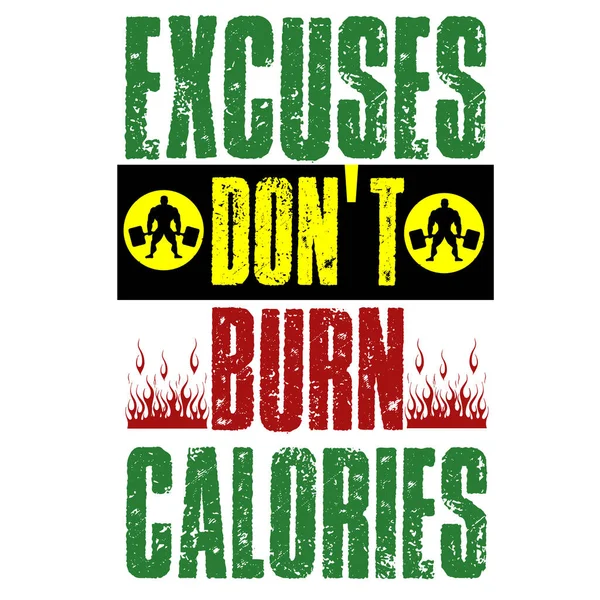 Výmluvy Nespalujte Kalorie Inspirující Cvičení Fitness Tělocvična Motivační Citace Ilustrační Stock Vektory