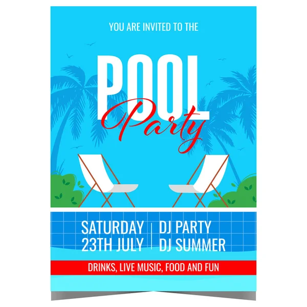 楽しい休暇のためのプールパーティーのポスターや招待状 背景にはプールやヤシの木の青い水の近くにサンラウンジャー付きの夏のプールパーティーイベントのベクトルイラスト — ストックベクタ