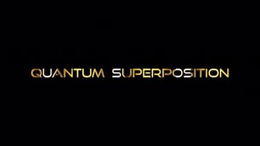 QuANTUM SUPERPOSITION altın metin bayrak döngüsü animasyon QuickTime Alpha Channel ProRes 4444 kullanarak izole kelime. 