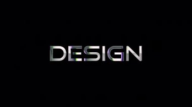 Siyah soyut arkaplanda DESIGN gümüş metin parıltısı efekt döngüsü ışık animasyon başlığı. Reklam konseptini tanıt QuickTime Alpha Channel 444 'ü kullanarak izole et