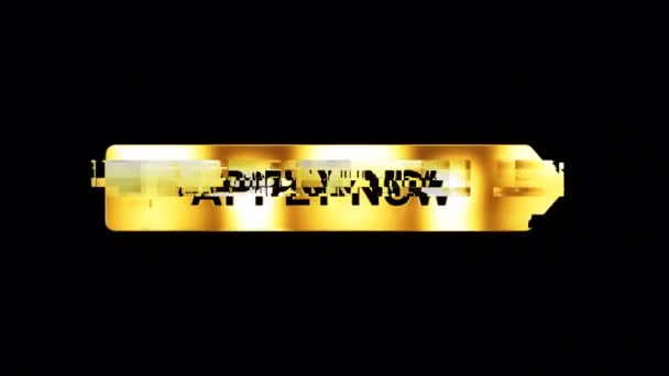 Loop Apply Now Word Text Golden Shine Nameplate Glitch Effect — Αρχείο Βίντεο