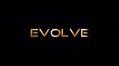 EVOLVE altın metin animasyonu siyah soyut arkaplan üzerinde parlak ışık hareketi etkisi izole edilmiş şeffaf video animasyon metni alfa kanalı ile Hızlı zaman 444 yorumlama
