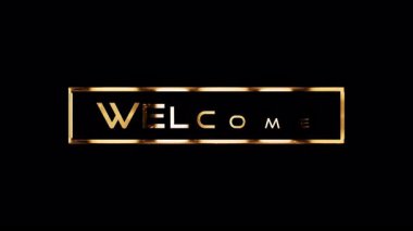 Hoş geldin mesajı altın parıltısı ve hatalı efekt isimlendirmesi. Siyah soyut arkaplanda alfa kanalı Quicktime 444 'le izole edilmiş.. 