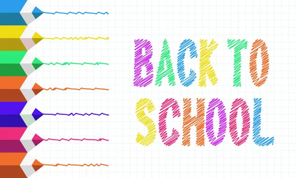 Καλώς Ήρθατε Πίσω Στο Σχολείο Φόντο Πολύχρωμα Μολύβια Επιστολόχαρτο Backt — Διανυσματικό Αρχείο