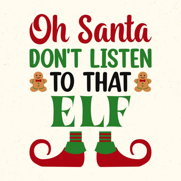 Noel Baba Elfi Dinleme Noel Alıntıları Tipografik Tasarım Vektörü — Stok Vektör