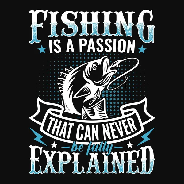 Rybaření Vášeň Která Nikdy Nemůže Být Plně Vysvětlena Rybaření Cituje — Stockový vektor