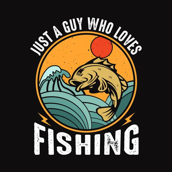 Jen Člověk Který Miluje Rybaření Rybaření Cituje Vektorový Design Shirt — Stockový vektor