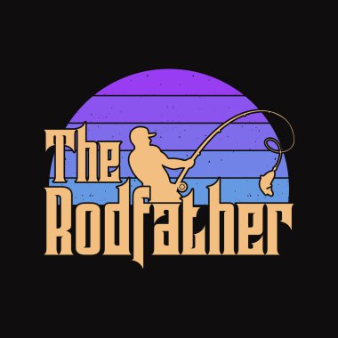 The rodfather - fishing t shirt design clipart