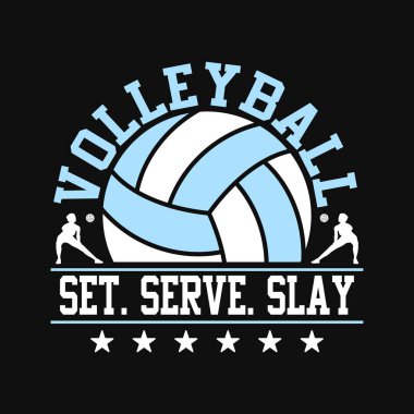 Voleybol Seti, Serve, Slay - Voleybol tişört tasarımı, vektör, poster veya şablon.