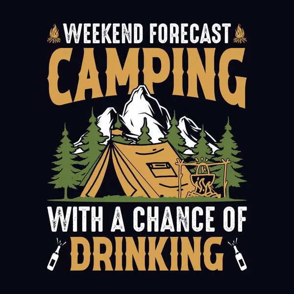 Hafta sonu hava tahminlerine göre içki içme ihtimali var. Tişört, vahşi, tipografi, dağ vektörü, doğa aşığı için kamp ve macera tişörtü tasarımı.
