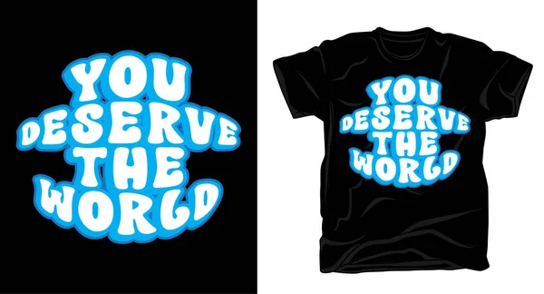 Mereces Diseño Camiseta Tipografía Del Mundo — Vector de stock