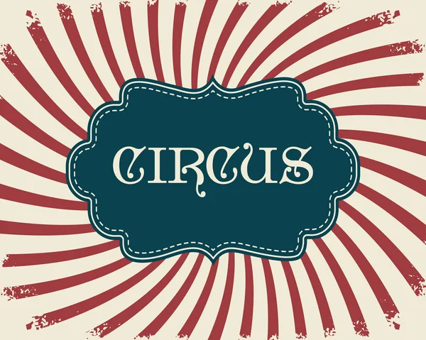 Cartaz Retrô Para Circo Fundo Listrado Bandeira Circo Ilustração Vintage — Vetor de Stock