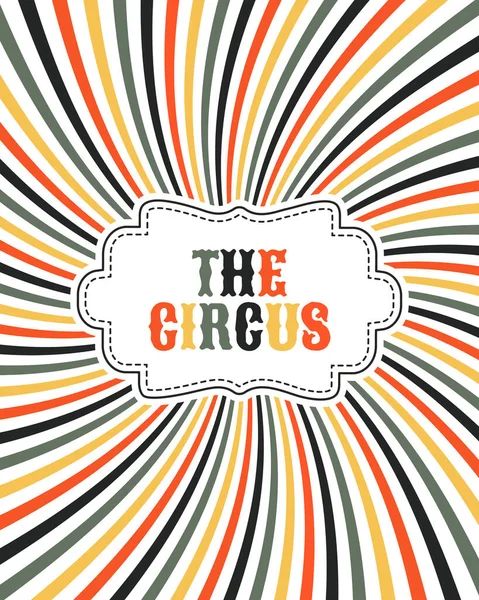 Cartaz Circo Colorido Sobre Fundo Arco Íris Listrado Com Raios —  Vetores de Stock