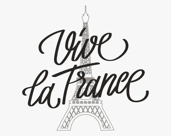 Vive France Calligraphic Lettering French Quote Phrase Background Eiffel Tower — Stock Vector