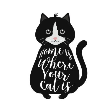 Evinde harfleri olan sevimli siyah kedi senin kedinin olduğu yer. Posterler, kartlar, tişörtler için moda baskı tasarımı