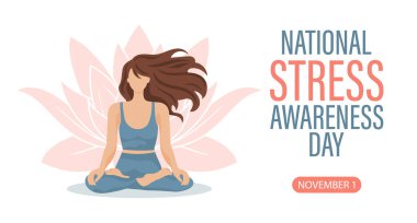 Ulusal Stres Farkındalık Günü afişi. Yoga pozisyonu almış bir kadın, nilüfer çiçeği ve yazı. Poster, vektör