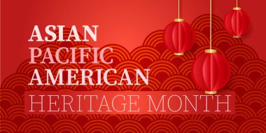 Asya Pasifik Amerikan Mirası Ayı. Mayıs 'ta gözlemlendi. Sosyal medya, kart, poster için vektör pankartı. Asyalı kırmızı ve fenerlerin yer aldığı.
