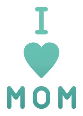 Annemi seviyorum. Düz ikon, vektör çizimi. 
