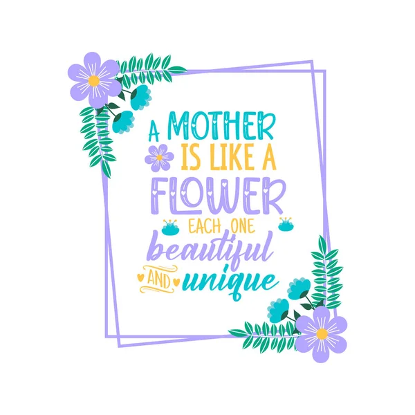 Una Madre Como Una Flor Cada Uno Hermoso Único Día — Vector de stock