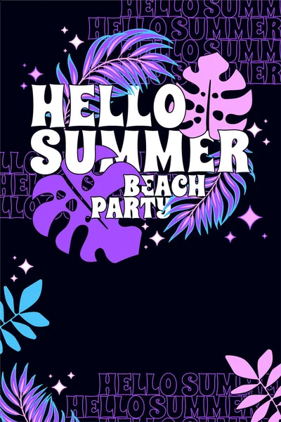 垂直ハローサマービーチパーティーグリーティングカード 明るい電気色Y2Kスタイル サマータイムパーティーのポスターテンプレート 暗い輝く背景エキゾチックな熱帯壁紙 チラシ 夏のポスターデザイン — ストックベクタ