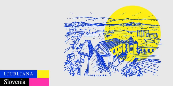 卢布尔雅那 斯洛文尼亚 巴尔干 明信片卢布尔雅那城堡 从上城城堡俯瞰 空中全景 明亮的艺术旅行草图 现代手绘旅游海报 — 图库矢量图片