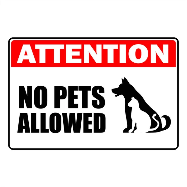 Inget Husdjur Tillåtet Katt Och Hund Tecken Med Uppmärksamhet Och — Stock vektor