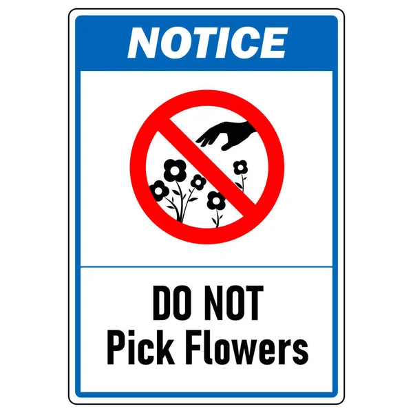 Não Escolher Flores Sinal Não Arrancar Flores Assinar Com Aviso —  Vetores de Stock