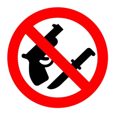 No gun, no knive, Sharp Weapons and Firearms not Allowed sign, prohibition of carrying weapons or  illegal object in a designated area clipart