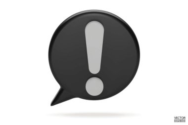 Beyaz arka planda 3D gerçekçi siyah yuvarlak uyarı işareti. Tehlike uyarısı işareti. Ünlem işaretli bir konuşma balonu. Yorum simgesi. Tehlike, Alarm, Tehlikeli simge. 3B Vektör illüstrasyonu.