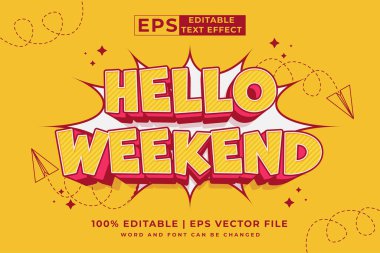 Editable text effect Hello Weekend 3d cartoon template style premium vector