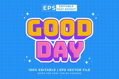 Editable text effect Good Day 3d cartoon style premium vector