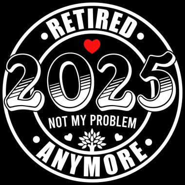 Retired 2023 Decoration Men Women Retirement T-Shirt, Retirement Humor Gifts, Retired Shirt Design clipart