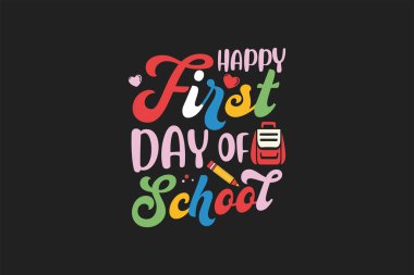 Happy first day of school t shirt design