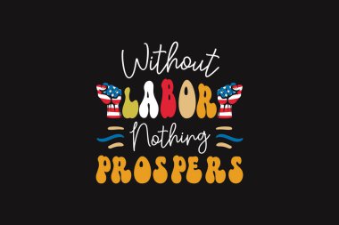 İşçi Olmayan Hiçbir şey Başarılı Tişört Tasarımı Yapamaz