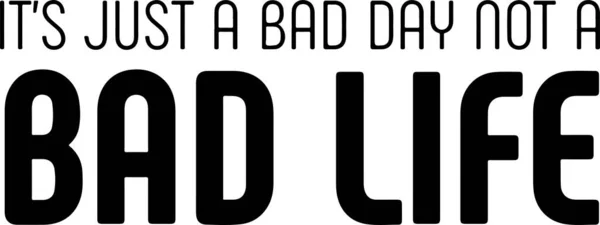 Bad Life Quote 티셔츠 디자인 프레젠테이션 템플릿 — 스톡 벡터