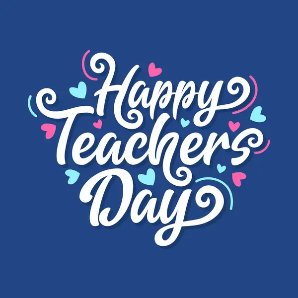 Happy Teacher Day Ręcznie Narysowane Piękne Wzory Literowe Kolorowe Serca Wektor Stockowy